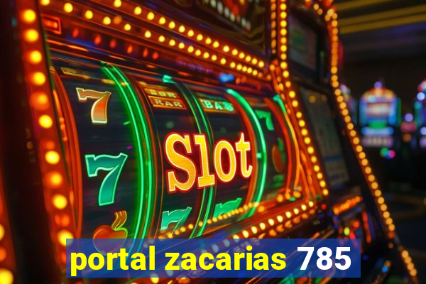 portal zacarias 785